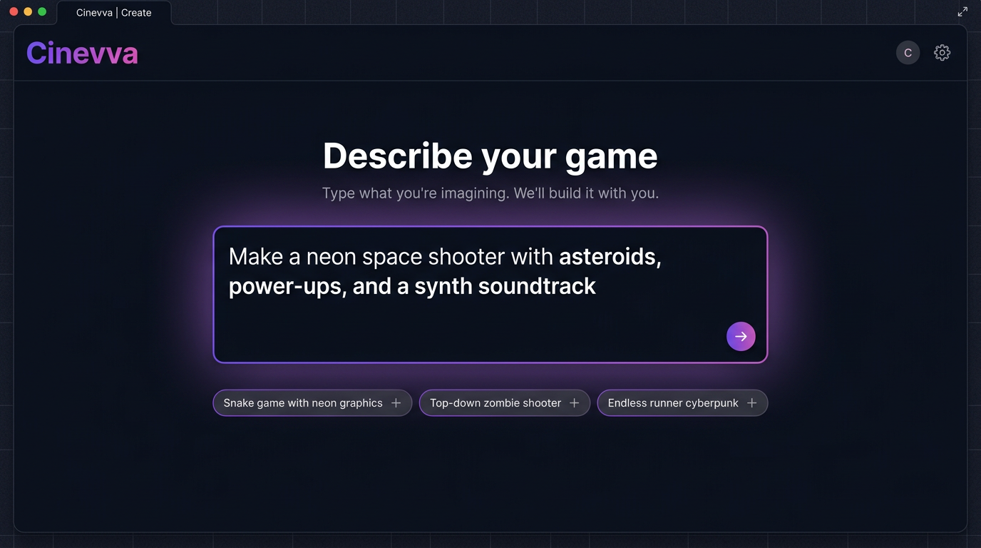 The Cinevva prompt input on the homepage. A single text field reads 'Make a neon space shooter with asteroids, power-ups, and a synth soundtrack.' Below it are three suggestion chips and the Cinevva logo.